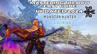 Bow Tutorial for Monster Hunter World 2024