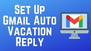 How to Set Up Out of Office Auto Reply on Gmail 2024