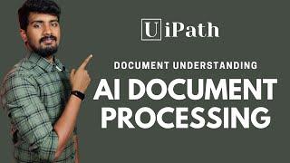 UiPath Document Understanding -  AI Document Processing Overview | yellowgreys