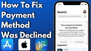 How To Fix iPhone Says Your Payment Method Was Declined in iOS 16