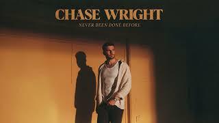 CHASE WRIGHT - Never Been Done Before (Official Audio)