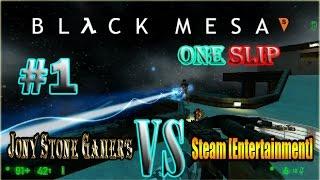 Black Mesa: Deathmatch | #1 | Jony Stone Gamer's VS Steam [Entertainment]-(F-777)