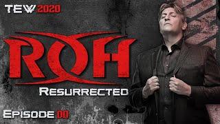 The Resurrection of Honor | TEW 2020 - Ring Of Honor Resurrected - Episode 0