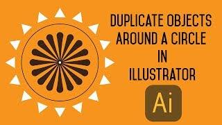 Duplicate Objects Around a Circle illustrator | for Beginners