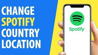 Can You Change Spotify Country Location