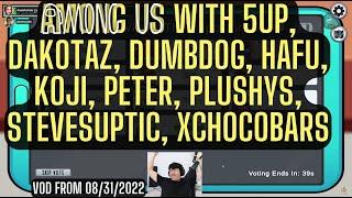 Toast plays Among Us with 5up, dakotaz, DumbDog, Hafu, koji, Peter, plushys, SteveSuptic, xChocobars