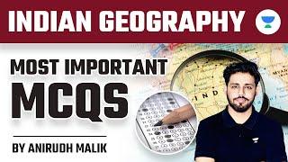 Indian Geography: Most Important MCQs | Crack UPSC CSE 2023 | Anirudh Malik