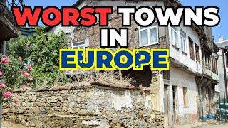 Worst Places to Live in Europe