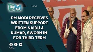 PM Modi Receives Written Support from Naidu and Kumar, Sworn in for Third Term | Deccan Media