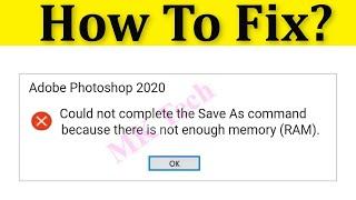 How To Fix Adobe Photoshop - Because "There Is Not Enough Memory (RAM) Error Windows 10/8/7