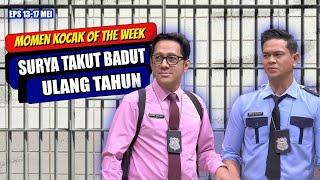 SURYA TAKUT BADUT ULANG TAHUN | MOMEN KOCAK LAPOR PAK! OF THE WEEK (EPS 13-17 MEI)
