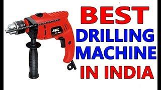 Best Drill Machine | Best Drilling Machine For Home Use