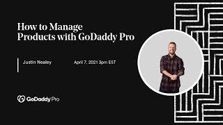 GoDaddy Pro Meetup with Justin Nealey