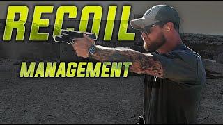 Recoil Management - What's Important?