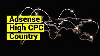 Top 10 High CPC Countries List | Google AdSense High CPC Country List