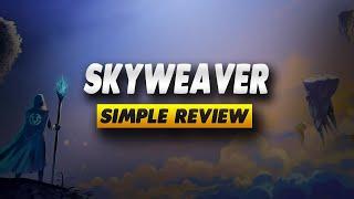 SkyWeaver Review - Simple Review