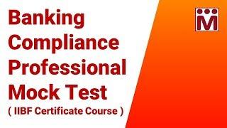 Banking Compliance Professional ( IIBF )Certification Exam Mock Test