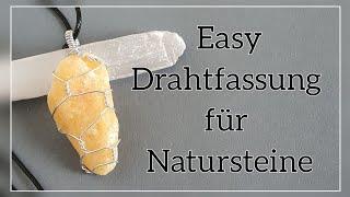 Easy Drahtfassung für Natursteine/ Diy Drahtschmuck/ Tutorial Schmuck aus Draht selber machen