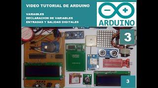 Arduino Tutorial: What is a variable, Declaration of variables, Digital Inputs and Outputs