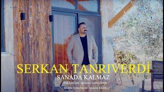 Serkan Tanrıverdi - Sana Da Kalmaz (Official Video - 4K Klip)