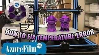 How to FIX TEMPERATURE ERROR on Creality 3D Printers - AzureFilm Support