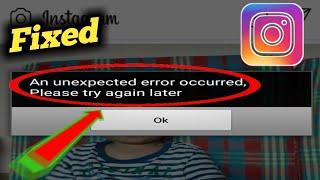 Fix Instagram An Unexpected Error Occurred Please try Again Later Problem Solved 2023