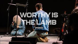 Worthy Is The Lamb + Mesiah / You’re Beautiful + He Who Is To Come - UPPERROOM