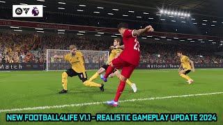 NEW FOOTBALL4LIFE V1.1 - REALISTIC GAMEPLAY UPDATE 2024 - PES 2021 & FOOTBALL LIFE