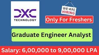 DXC Technology Off Campus Hiring | Freshers Must Apply