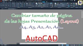 Cambiar tamaño de página de las hojas Presentación (Layout) - A4, A3, A2, A1, A0... – AutoCAD