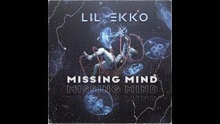 Lil Ekko - Missing mind (Prod. Trungng & LostInSpace)