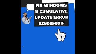 how to fix Windows 11 Cumulative Update Error 0x800f081f/5 ways to fix it 2023