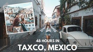 TRAVEL GUIDE | Things to do in TAXCO, MEXICO in 48 HOURS