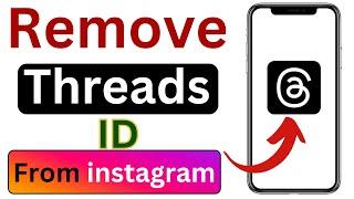 how to remove thread id from instagram | how to unhide threads badge on instagram