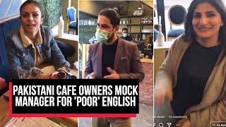 Video Of Pakistani Cafe Owners Mocking Manager's English Goes Viral | Cobrapost