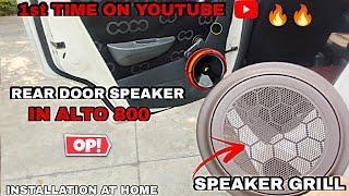 INSTALLING SPEAKERS ON REAR DOOR || MODIFIED ALTO 800 || 1st TIME ON YOUTUBE ||