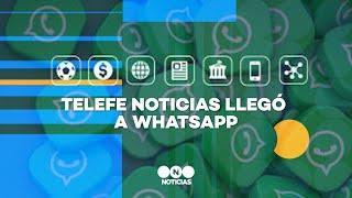 TELEFE NOTICIAS LLEGÓ A WHATSAPP - Telefe Noticias