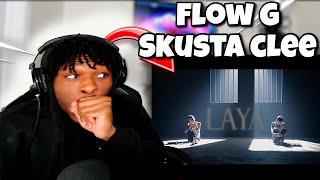 The Shocking Truth Behind FLOW G - LAYA ft. SKUSTA CLEE