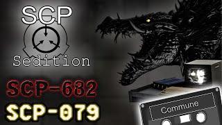 SCP : Sedition - SCP - 682 & SCP - 079 [Commune]