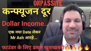 फाउंडर के लिए डबल खुशखबरी #ONPASSIVE || Onpassive New Update Dollar Income || New Date Good News