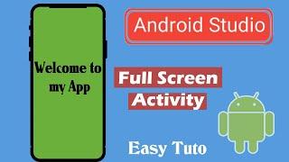 How to FullScreen Activity  in Application | Android Studio | Beginners Tutorial