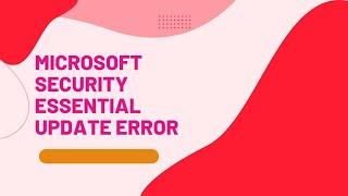 microsoft security essentials update error