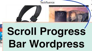 How to Install Scroll Progress Bar on Wordpress