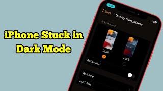 iPhone Stuck in Dark Mode After iOS 17.5 Update (Fixed)