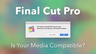 Final Cut Pro X: Checking For and Converting Incompatible Media