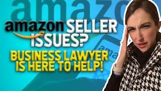 AMAZON SELLING ISSUES? LET AMAZON LAWYER HELP!