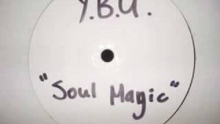 Y.B.U. "Soul Magic" (Radio Edit)