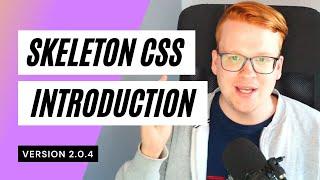 Skeleton CSS Crash Course - A Quick Guide (2021)