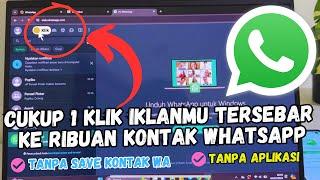 Cukup 1 Klik Iklanmu Tersebar ke Ribuan Kontak Whatsapp | Rahasia Yang Gak Boleh Orang Tau