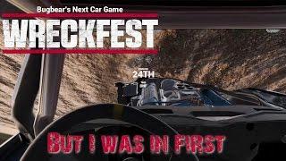 Wreckfest - But I was in First.....